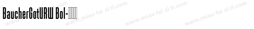 BaucherGotURW Bol字体转换